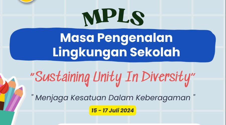 MPLS (Masa Pengenalan Lingkukan Sekolah) 2024 – Sustaining Unity In Diversity