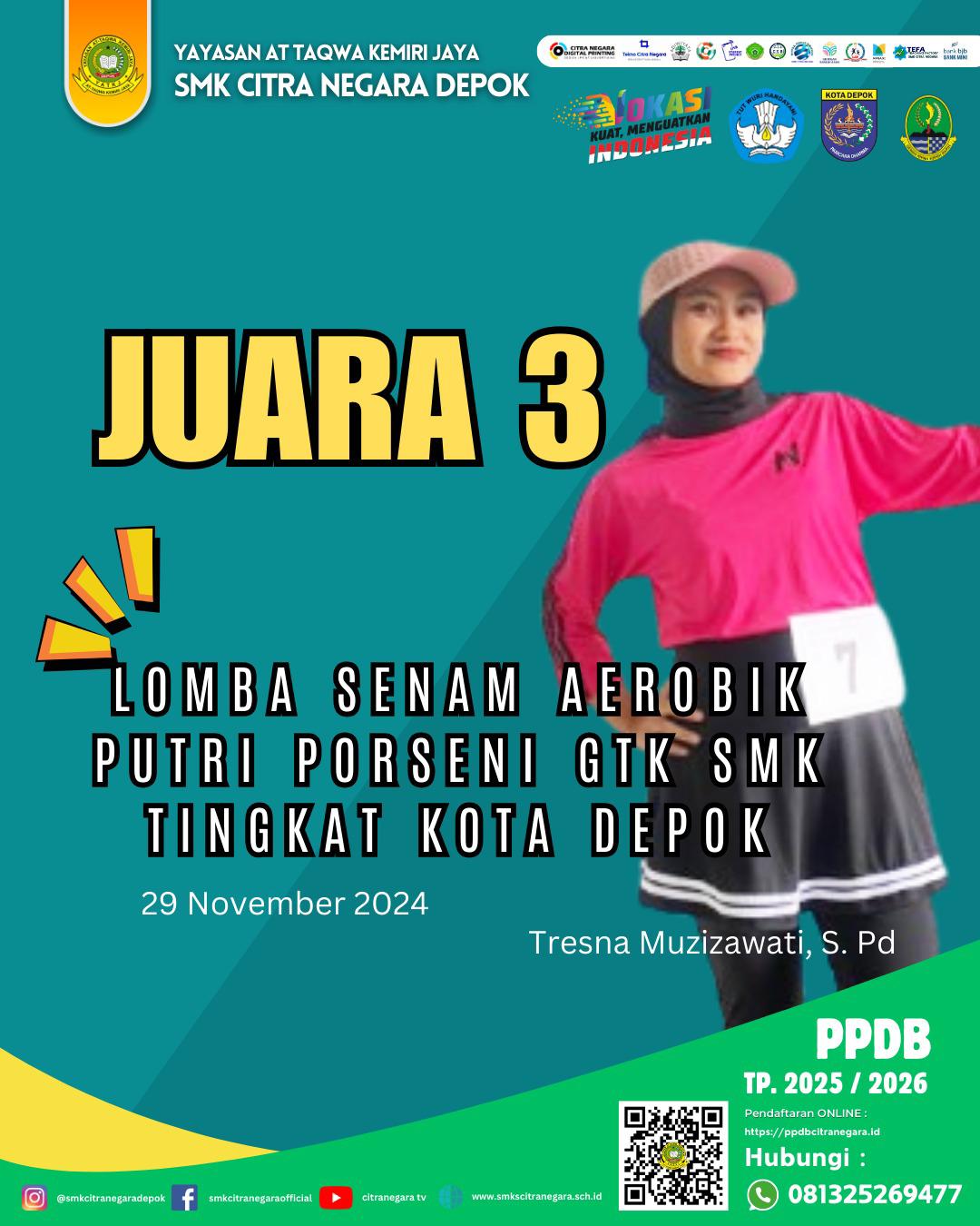 JUARA 3 TINGKAT KOTA DEPOK – LOMBA SENAM AEROBIK PUTRI PORSENI GTK SMK